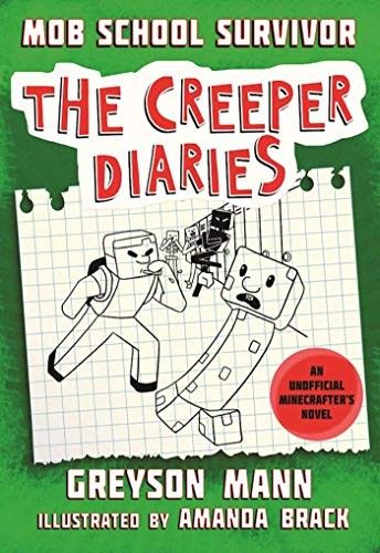 The Creeper Diaries: Mob School Survivor book cover