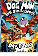 Dog Man: Big Jim Believes book cover