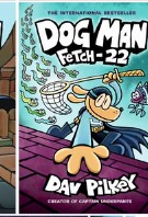 Dog Man: Fetch-22 book cover